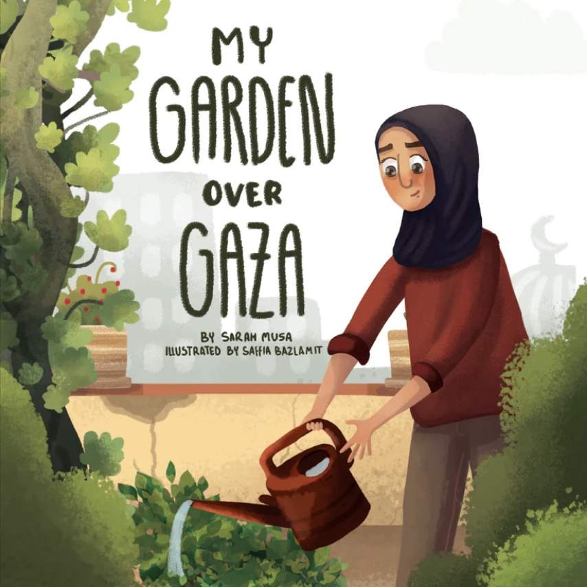 My Garden Over Gaza
